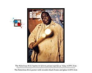 The Notorious B.I.G Αφίσα σε ξύλινη μαύρη κορνίζα με τζάμι 61Χ91.5cm