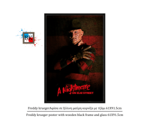 Freddy krueger Αφίσα σε ξύλινη μαύρη κορνίζα με τζάμι 61Χ91.5cm